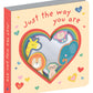 Just The Way You Are Mirror Board Book