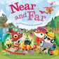 Near and Far