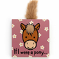 Jellycat If I Were a Pony Book