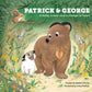 Patrick & George - A Bully, a Bear and a Change of Heart