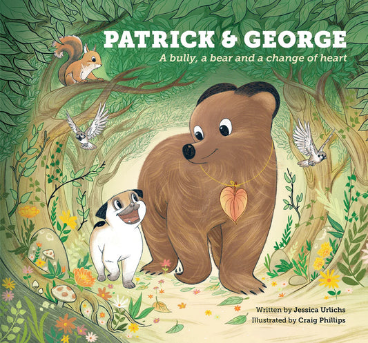 Patrick & George - A Bully, a Bear and a Change of Heart